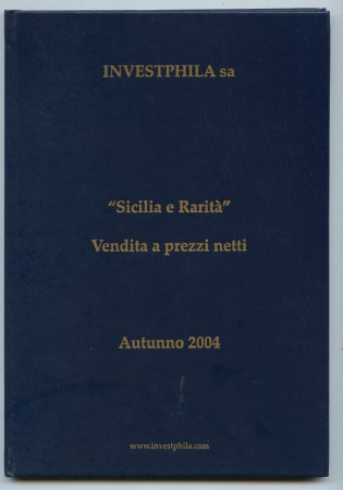 2004 - INVESTPHILA - CATALOGO D'ASTA  SICILIA E RARITA' - LOTTO/32222