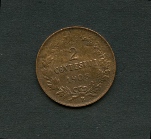 1906 - LOTTO/M1991 - REGNO  - 2 CENTESIMI V. EMANUELE III°