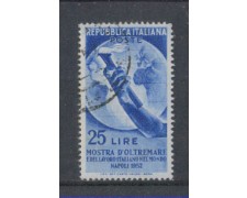 1952 - LOTTO/6181U - REPUBBLICA - MOSTRA D'OLTREMARE USATO 1952 - LOTTO/6181U - REPUBBLICA - MOSTRA D'OLTREMARE USATO
