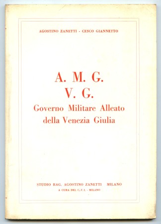 1973 - AGOSTINO ZANETTI - GOVERNO MILITARE ALLEATO VENEZIA GIULIA - LOTTO/32202